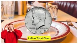 Kennedy Coin Left as Tip at Diner Now Making Headlines Across the Country