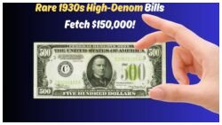 Old $500 and $1,000 Bills From the 1930s Now Selling for Up to $150,000 Each